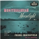 Frank Chacksfield & His Orchestra - Mediterranean Moonlight No. 1